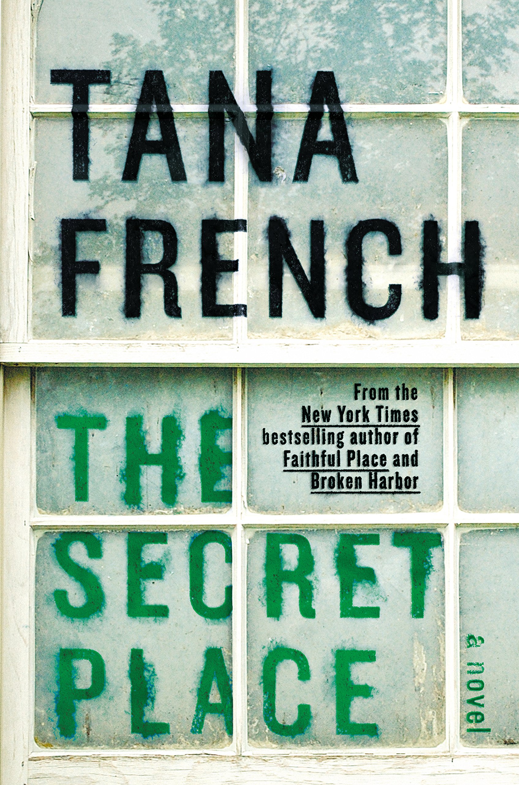 The Secret Place by Tana French - favorite book of 2014 by freshfromthe